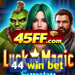 44 win bet